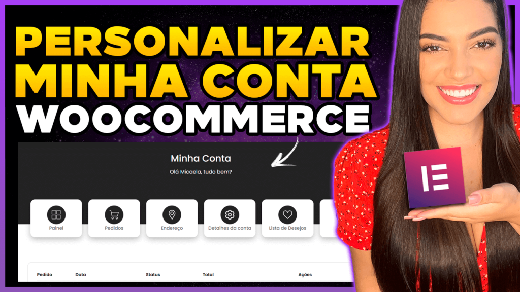 Como Personalizar a Página MINHA CONTA do WooCommerce com Elementor Pro
