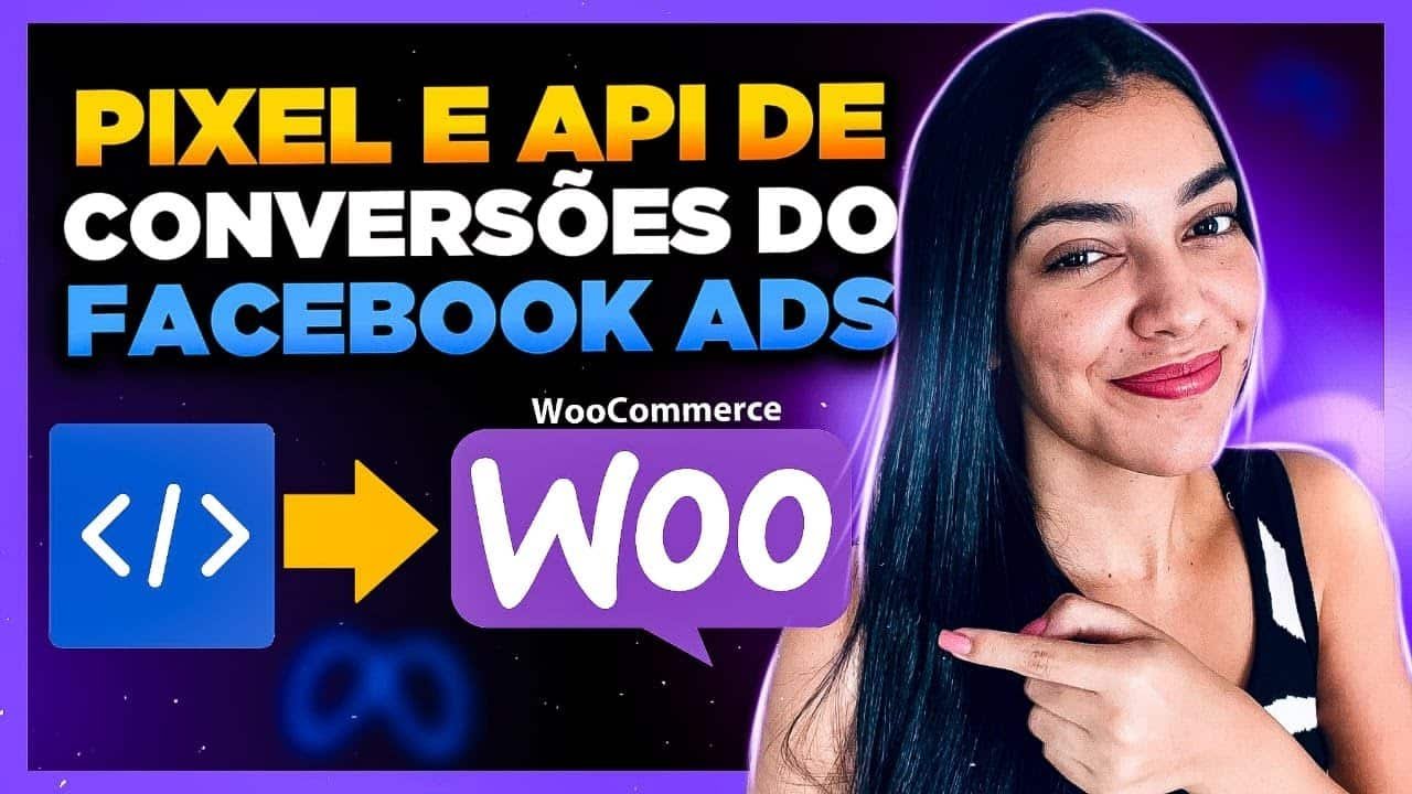 Como Instalar PIXEL do Facebook Ads no WooCommerce + como Instalar API de Conversões