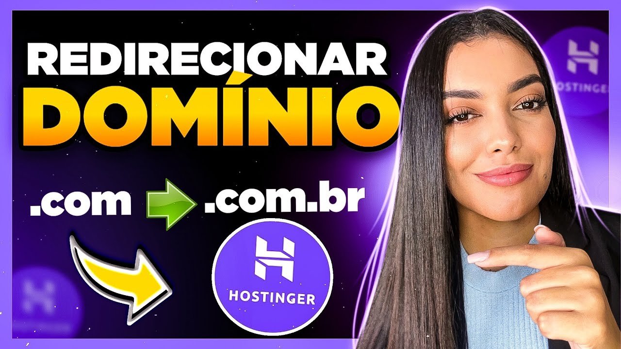 Como Redirecionar Domínio para Outro Site ou Redirecionar site para outro Domínio [Hostinger]